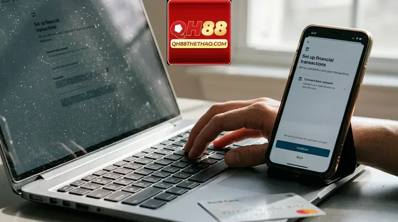 Hướng dẫn rút tiền QH88 chi tiết từ A - Z cho người mới